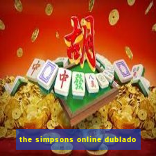 the simpsons online dublado